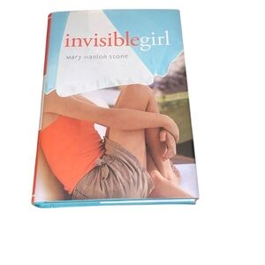 Invisible Girl by Mary Hanlon Stone Hardcover book